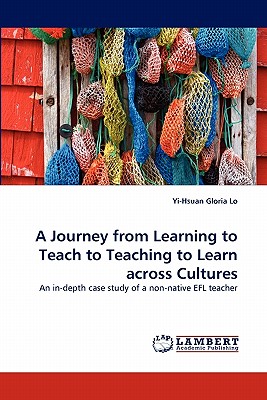 غلاف كتاب A Journey from Learning to Teach to Teaching to Learn Across Cultures