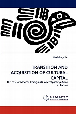 غلاف كتاب TRANSITION AND ACQUISITION OF CULTURAL CAPITAL