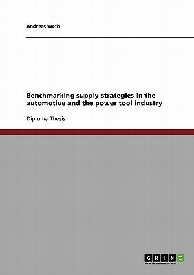 Benchmarking supply strategies in the automotive and the power tool industry