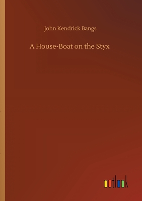 A House-Boat on the Styx