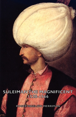 Suleiman the Magnificent 1520-1566