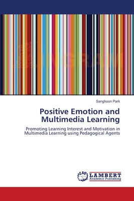 Positive Emotion and Multimedia Learning