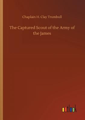 The Captured Scout of the Army of the James