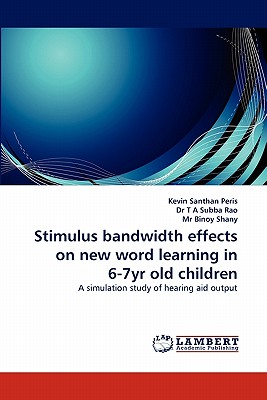 Stimulus bandwidth effects on new word learning in 6-7yr old children