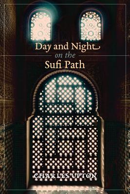 Day and Night on the Sufi Path