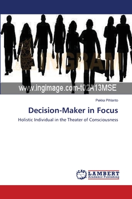 Decision-Maker in Focus