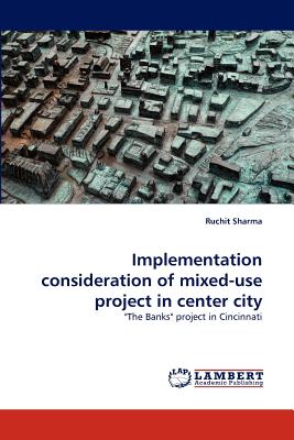 Implementation Consideration of Mixed-Use Project in Center City