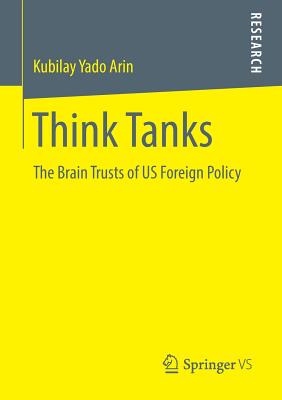 غلاف كتاب Think Tanks : The Brain Trusts of US Foreign Policy