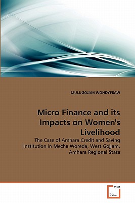 غلاف كتاب Micro Finance and its Impacts on Women's Livelihood