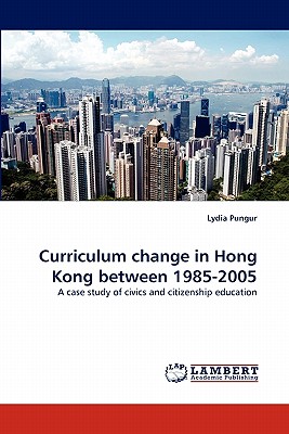 غلاف كتاب Curriculum Change in Hong Kong Between 1985-2005