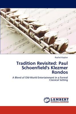 Tradition Revisited: Paul Schoenfield