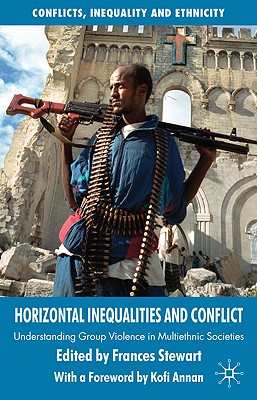 غلاف كتاب Horizontal Inequalities and Conflict: Understanding Group Violence in Multiethnic Societies