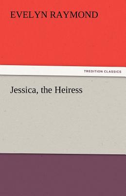 Jessica, the Heiress