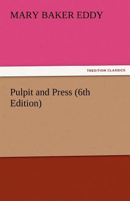 Pulpit and Press (6th Edition)
