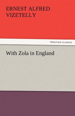 With Zola in England