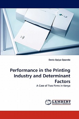 Performance in the Printing Industry and Determinant Factors