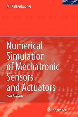 Numerical Simulation of Mechatronic Sensors and Actuators