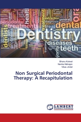 Non Surgical Periodontal Therapy: A Recapitulation