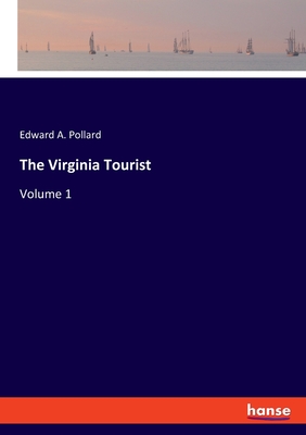 The Virginia Tourist:Volume 1