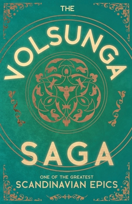 The Volsunga Saga - One of the Greatest Scandinavian Epics