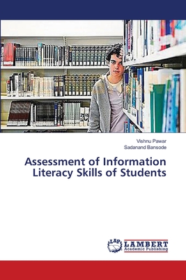 غلاف كتاب Assessment of Information Literacy Skills of Students