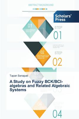A Study on Fuzzy Bck/Bci-Algebras and Related Algebraic Systems