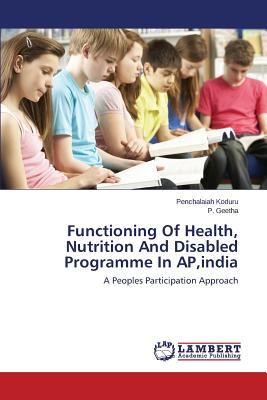 غلاف كتاب Functioning of Health, Nutrition and Disabled Programme in AP, India
