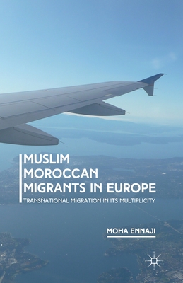 غلاف كتاب Muslim Moroccan Migrants in Europe : Transnational Migration in its Multiplicity