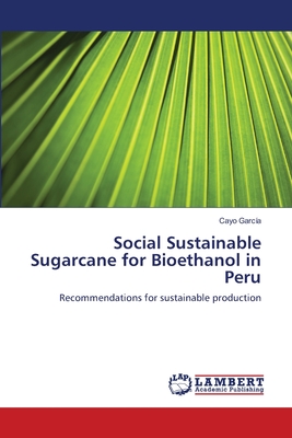 غلاف كتاب Social Sustainable Sugarcane for Bioethanol in Peru