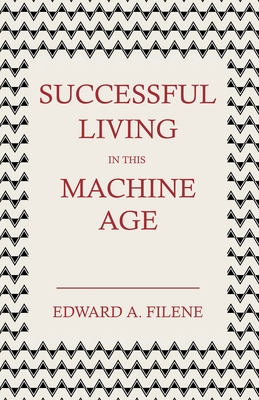 Successful Living in this Machine Age