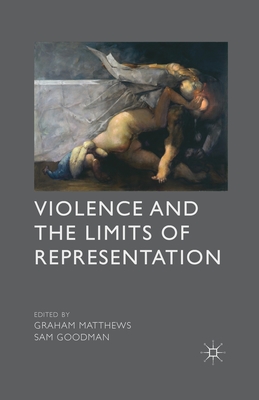 غلاف كتاب Violence and the Limits of Representation