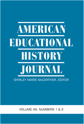 غلاف كتاب American Educational History Journal Volume 46 Numbers 1 & 2 2019
