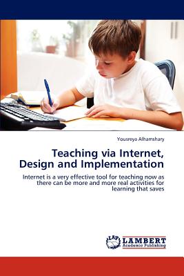 غلاف كتاب Teaching Via Internet, Design and Implementation