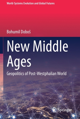 New Middle Ages : Geopolitics of Post-Westphalian World