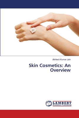 Skin Cosmetics: An Overview