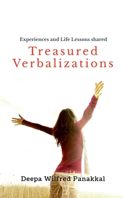 Treasured Verbalization : Experiences and Life Lessons shared