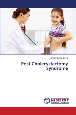 Post Cholecystectomy Syndrome