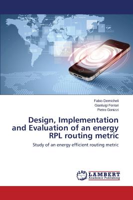 Design, Implementation and Evaluation of an Energy Rpl Routing Metric