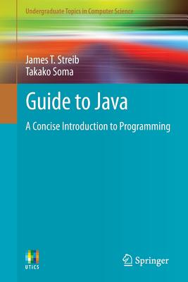 Nwf.com: Guide to Java : A Concise Introduction t: James T Streib: كتب
