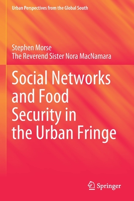 غلاف كتاب Social Networks and Food Security in the Urban Fringe