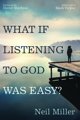 What if Listening to God Was Easy?