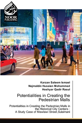 Potentialities in Creating the Pedestrian Malls