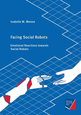 Facing Social Robots:Emotional Reactions towards Social Robots