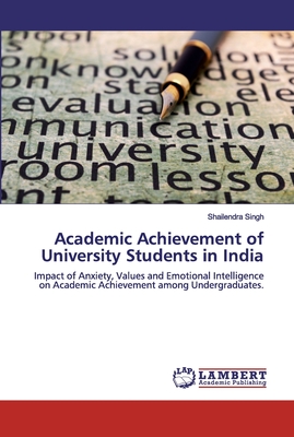 Academic Achievement of University Students in India