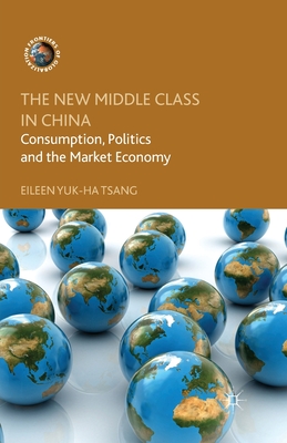 غلاف كتاب The New Middle Class in China : Consumption, Politics and the Market Economy