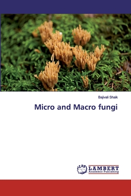 Micro and Macro fungi