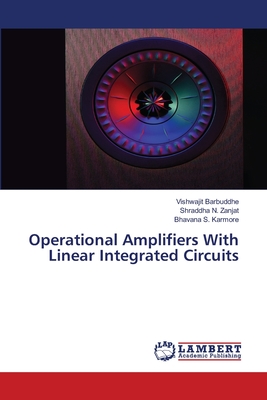 Operational Amplifiers With Linear Integrated Circuits