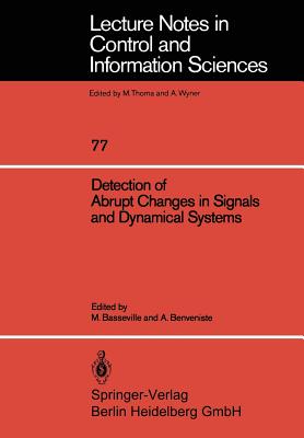 Detection of Abrupt Changes in Signals and Dynamical Systems