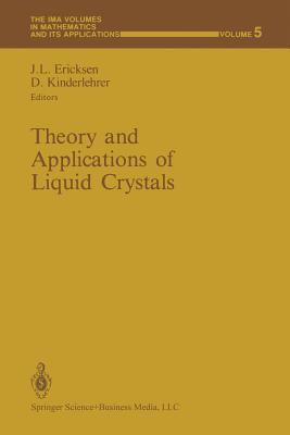 Theory and Applications of Liquid Crystals