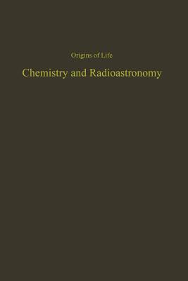 Proceedings of the Fourth Conference on Origins of Life : Chemistry and Radioastronomy